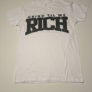 NWOT Men's Small "Grind Til We Rich" Graphic Tee (G4)